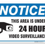 24 Hour Video Surveillance Sign By SigoSigns Avoid Intruders Using