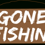 Make A Gone Fishing Wood Sign For Dad Diy Candy Free Printable Gone