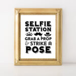 Selfie Station Free Printable Free Printable