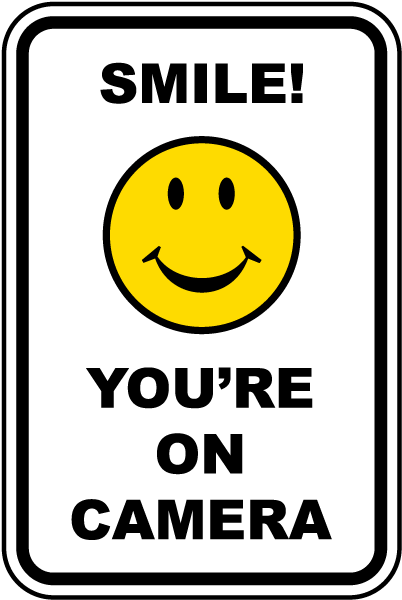 Smile You re On Camera Sign F8065 By SafetySign