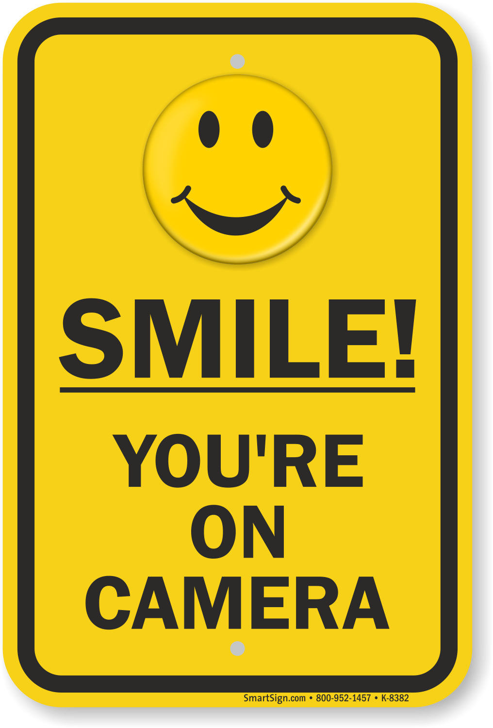 Smile You re On Camera Sign Video Security Signs SKU K 8382