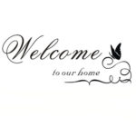 Welcome To Our Home Wall Quote Sticker Decal Mural Stencil Vinyl Print