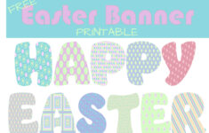Life Worth The Living Blog intended for Free Printable Happy Easter Banner