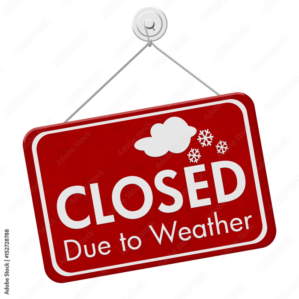 Closed Due To Weather Sign F152728788