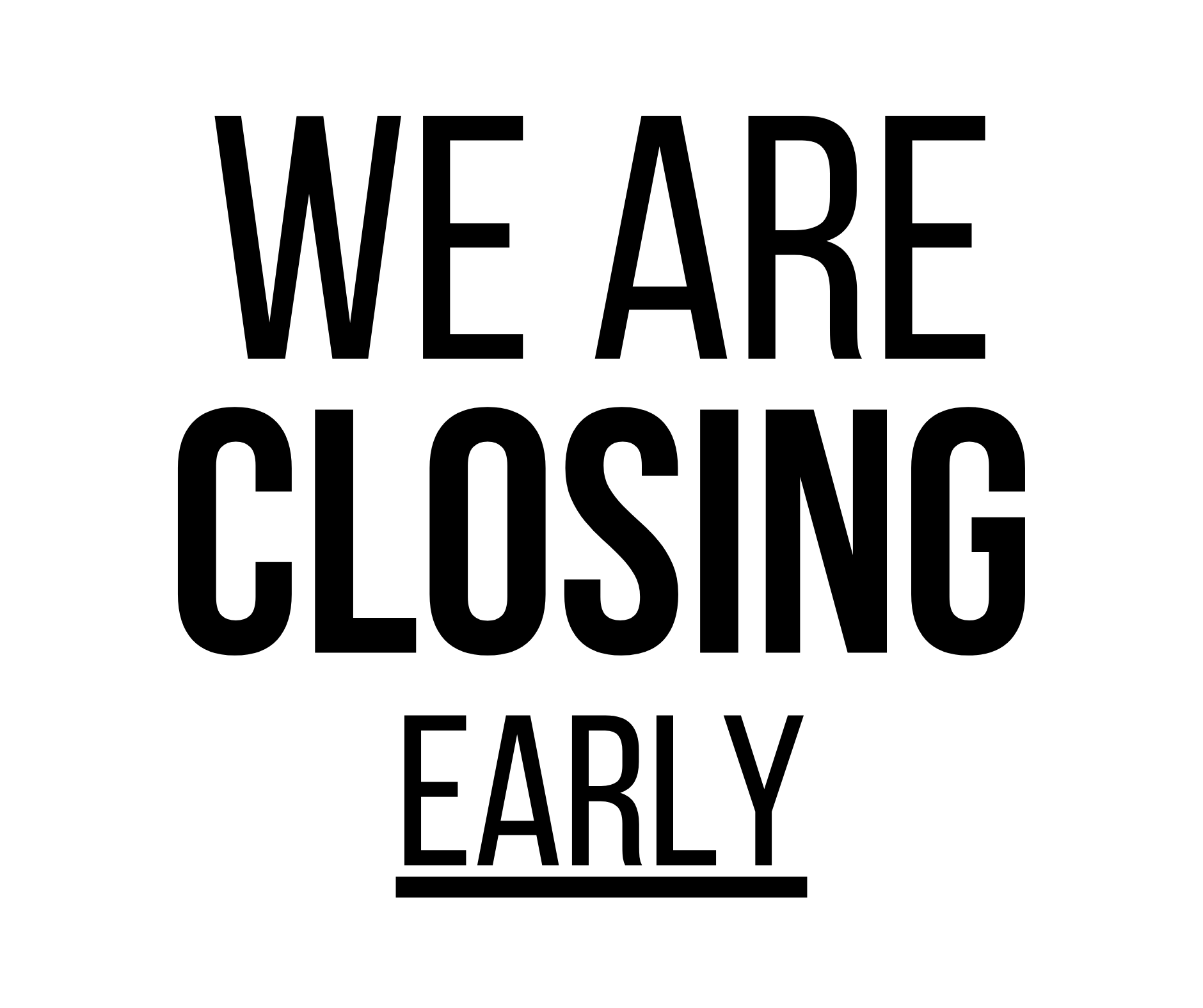 Closed Early Sign