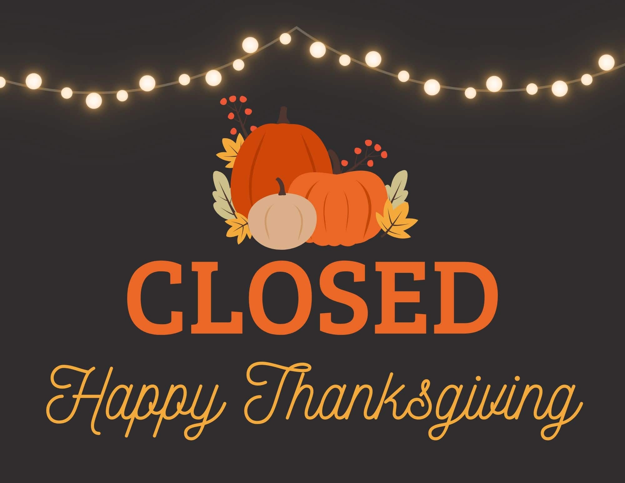 closed for thanksgiving 2025 sign printable closed for thanksgiving 2025 sign printable