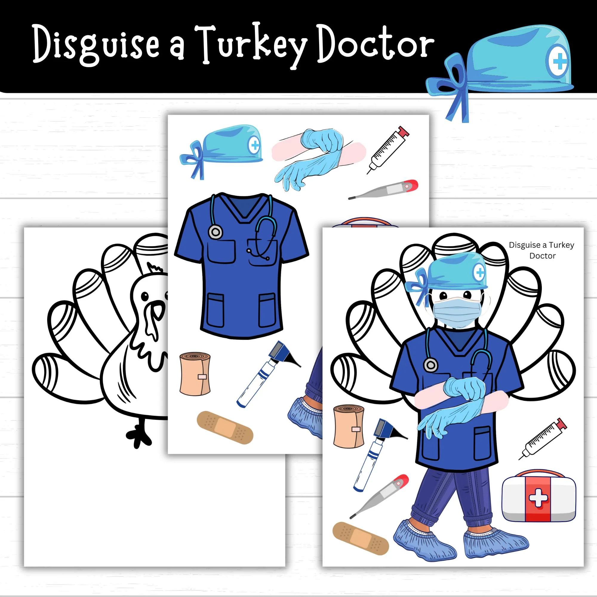 Disguise A Turkey Doctor Doctor Turkey