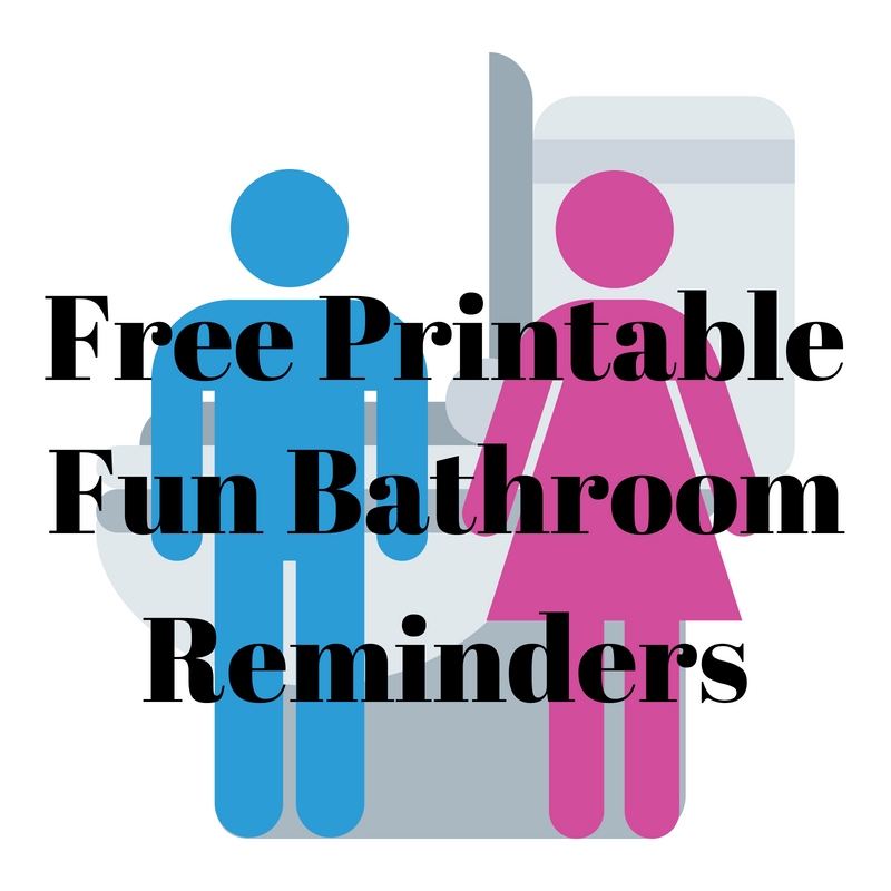 Free Printable Fun Bathroom Reminders Free Printable Fun Bathroom Reminders