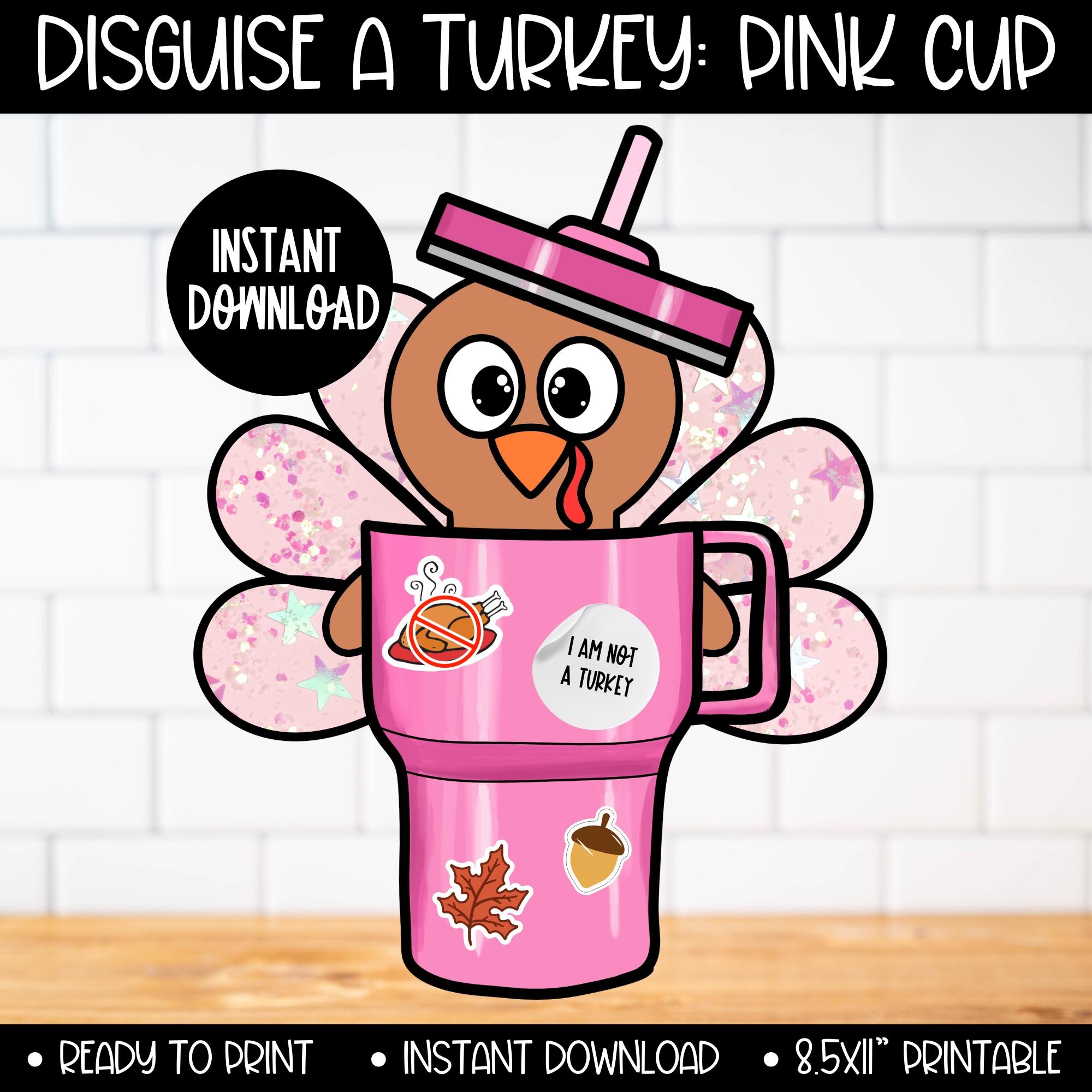 Pink Stanley Cup Turkey Disguise