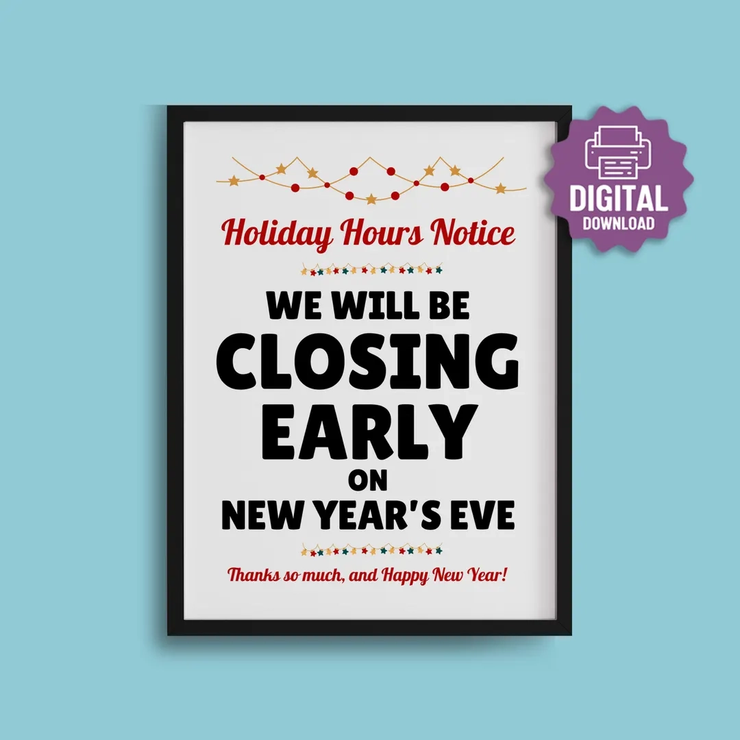 Printable Closing Early Sign We Are