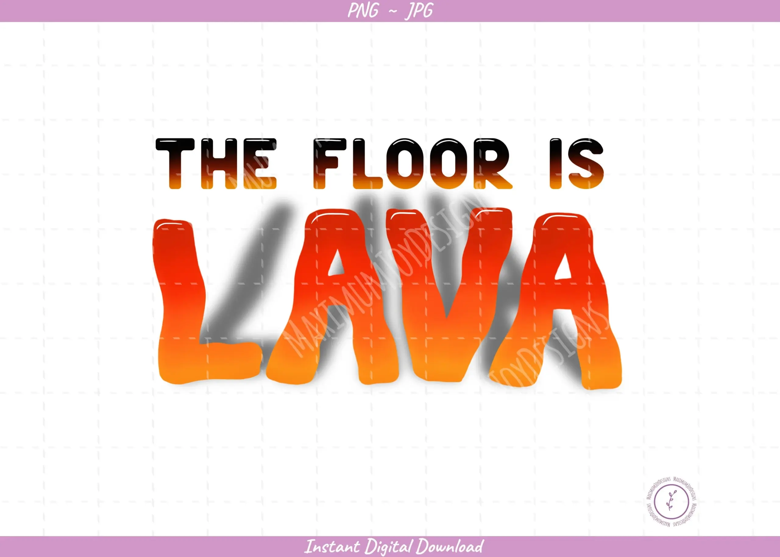 The Floor Is Lava Sublimation Clip Art The Floor Is Lava Sublimation Clip Art